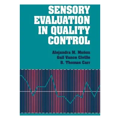 "Sensory Evaluation in Quality Control" - "" ("Munoz Alejandra M.")