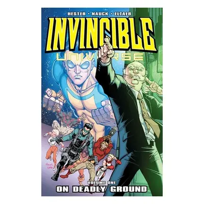 "Invincible Universe, Volume 1: On Deadly Ground" - "" ("Hester Phil")