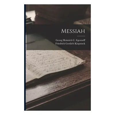 "Messiah" - "" ("Klopstock Friedrich Gottlieb")