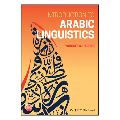 Introduction to Arabic Linguistics (Haddad Y)