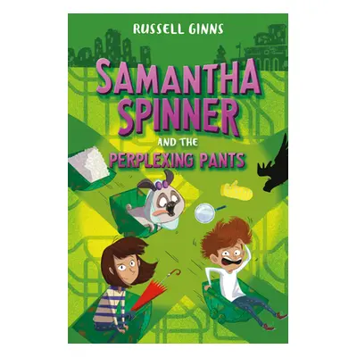 "Samantha Spinner and the Perplexing Pants" - "" ("Ginns Russell")