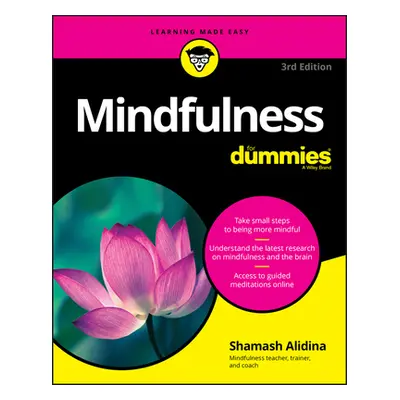 "Mindfulness for Dummies" - "" ("Alidina Shamash")