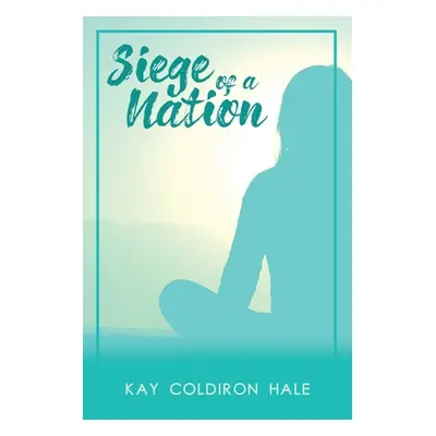 "Siege of a Nation" - "" ("Hale Kay Coldiron")