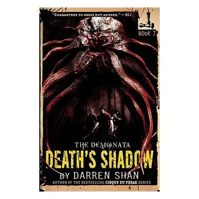 "The Demonata #7: Death's Shadow" - "" ("Shan Darren")