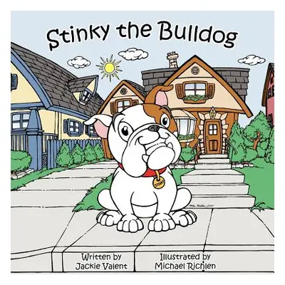 "Stinky the Bulldog" - "" ("Valent Jackie")