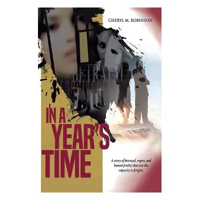 "In a Year's Time" - "" ("Robinson Cheryl M.")