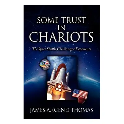 "Some Trust in Chariots" - "" ("Thomas James (gene)")