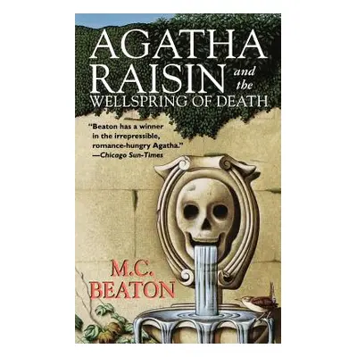 "Agatha Raisin and the Wellspring of Death: An Agatha Raisin Mystery" - "" ("Beaton M. C.")