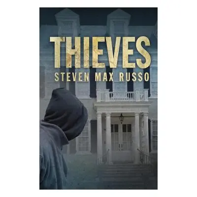 "Thieves" - "" ("Russo Steven Max")