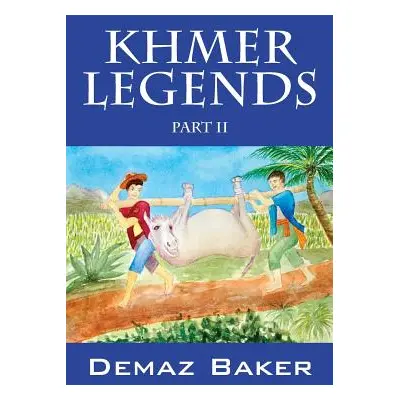 "Khmer Legends: Part II" - "" ("Baker Demaz")