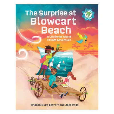 "The Surprise at Blowcart Beach: A Challenge Island Steam Adventure" - "" ("Estroff Sharon Duke"