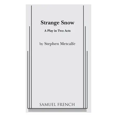 "Strange Snow" - "" ("Metcalfe Stephen")