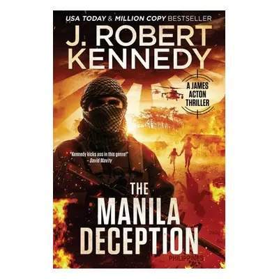 "The Manila Deception" - "" ("Kennedy J. Robert")