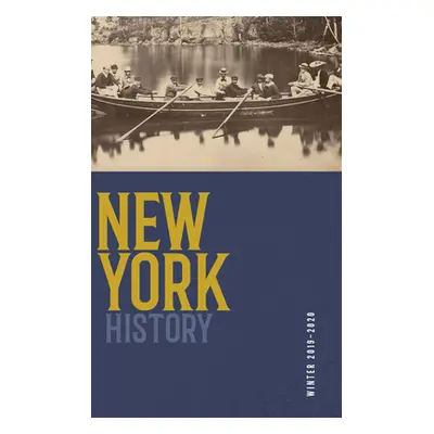 "New York History, Volume 100, Number 2" - "" ("Lander Devin")