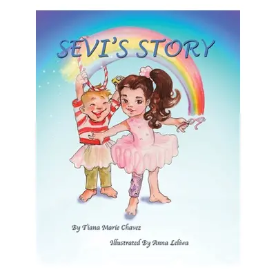 "Sevi's Story" - "" ("Chavez Tiana")