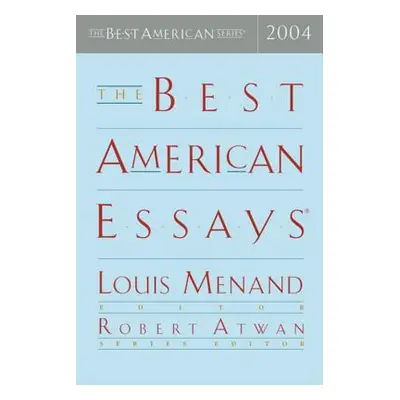 "The Best American Essays" - "" ("Menand Louis")