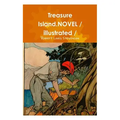 "Treasure Island.NOVEL / illustrated /" - "" ("Stevenson Robert Louis")