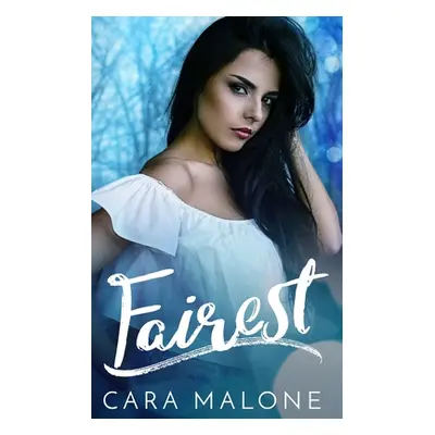 "Fairest" - "" ("Malone Cara")