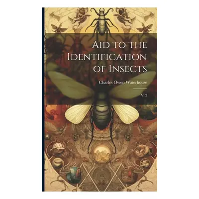 "Aid to the Identification of Insects: V. 2" - "" ("Waterhouse Charles Owen")