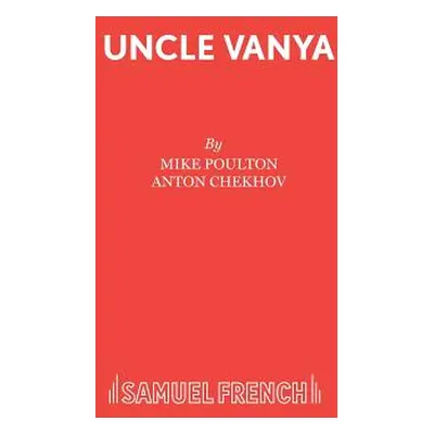 "Uncle Vanya" - "" ("Poulton Mike")