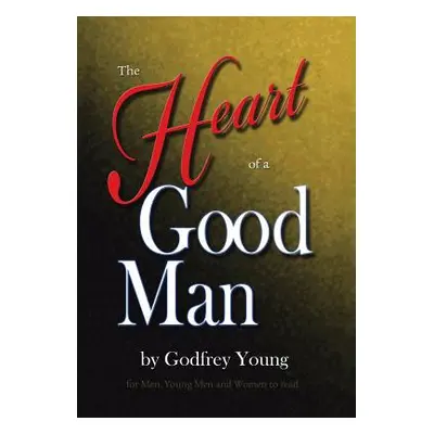 "The Heart of a Good Man" - "" ("Young Godfrey")