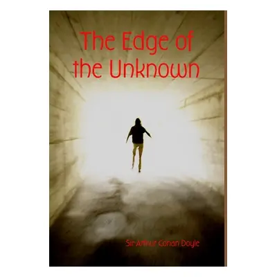 "The Edge of the Unknown" - "" ("Doyle Arthur Conan")