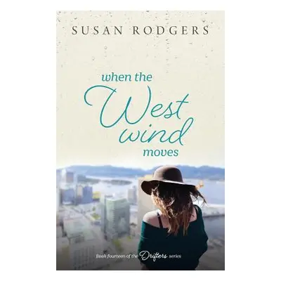 "When The West Wind Moves" - "" ("Rodgers Susan a.")