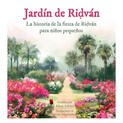 "Jardn de Riḍvn" - "" ("Rahimi Alhan")