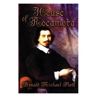 "House of Rocamora" - "" ("Platt Donald Michael")