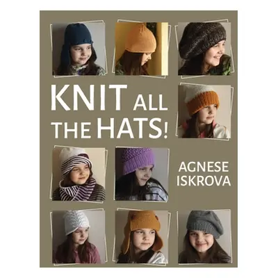 "Knit all the Hats!" - "" ("Iskrova Agnese")