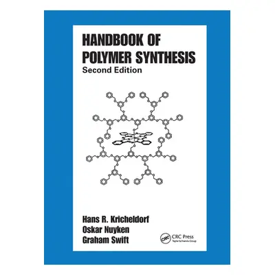 "Handbook of Polymer Synthesis: Second Edition" - "" ("Kricheldorf Hans R.")