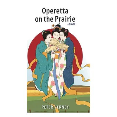 "Operetta on the Prairie" - "" ("Verney Peter")