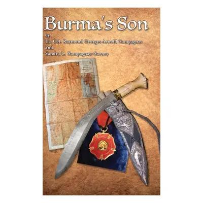 "Burma's Son" - "" ("Campagnac Lt Col Raymond Georges Arno")