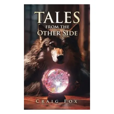 "Tales From The Other Side" - "" ("Fox Craig")