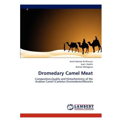 "Dromedary Camel Meat" - "" ("Al-Kharusi Amal Hamed")