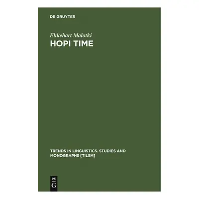 "Hopi Time" - "" ("Malotki Ekkehart")