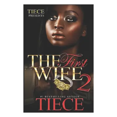 "The First Wife 2" - "" ("Tiece")