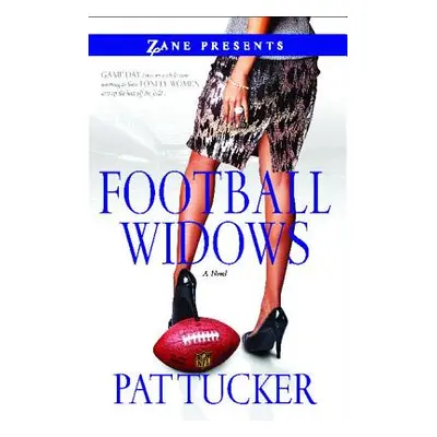 "Football Widows" - "" ("Tucker Pat")