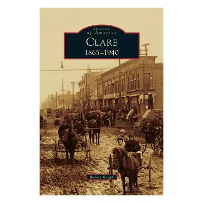 "Clare, 1865-1940" - "" ("Knapp Robert")