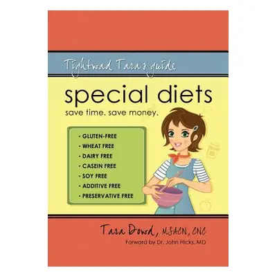 "Special Diets: Tightwad Tara's Guide" - "" ("Dowd Tara")