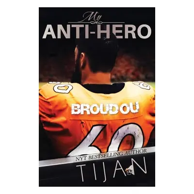 "My Anti-Hero" - "" ("Tijan")