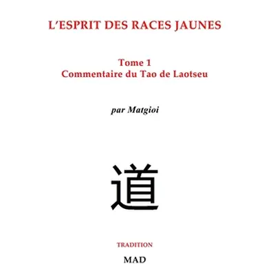 "Commentaire du Tao de Laotseu" - "" ("Matgioi")