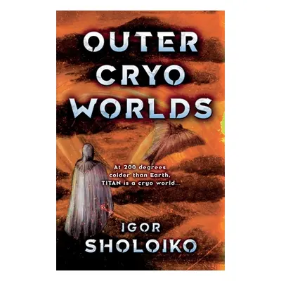 "Outer Cryo Worlds" - "" ("Sholoiko Igor")