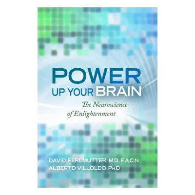 "Power Up Your Brain" - "" ("Perlmutter David")