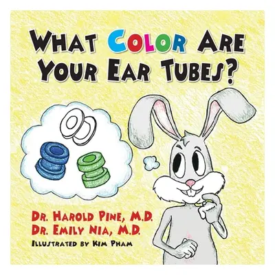 "What Color are Your Ear Tubes" - "" ("Pine Harold")