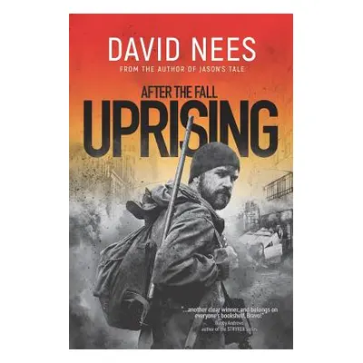 "Uprising: Book 2 in the After the Fall Series" - "" ("Nees David")