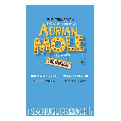 "The Secret Diary of Adrian Mole Aged 13 3/4" - "" ("Brunger Jake")