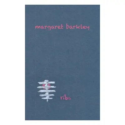 "Ribs" - "" ("Barkley Margaret")