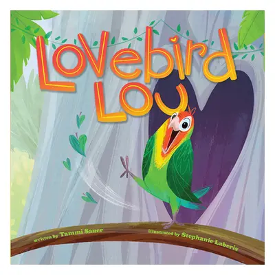 "Lovebird Lou" - "" ("Sauer Tammi")