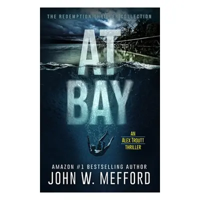 "At Bay" - "" ("Mefford John W.")